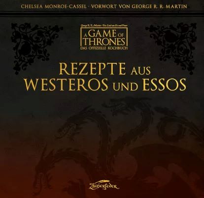 Rezepte aus Westeros und Essos, 216 Seiten, Cover